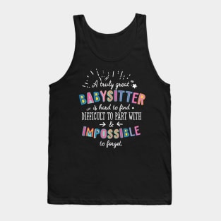 A truly Great Babysitter Gift - Impossible to forget Tank Top